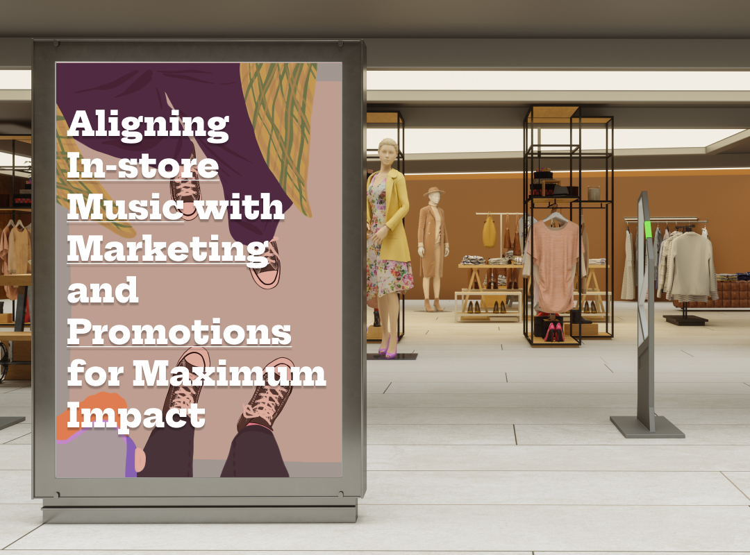 Retail Music Service:  Aligning In-store Music with Marketing and Promotions for Maximum Impact