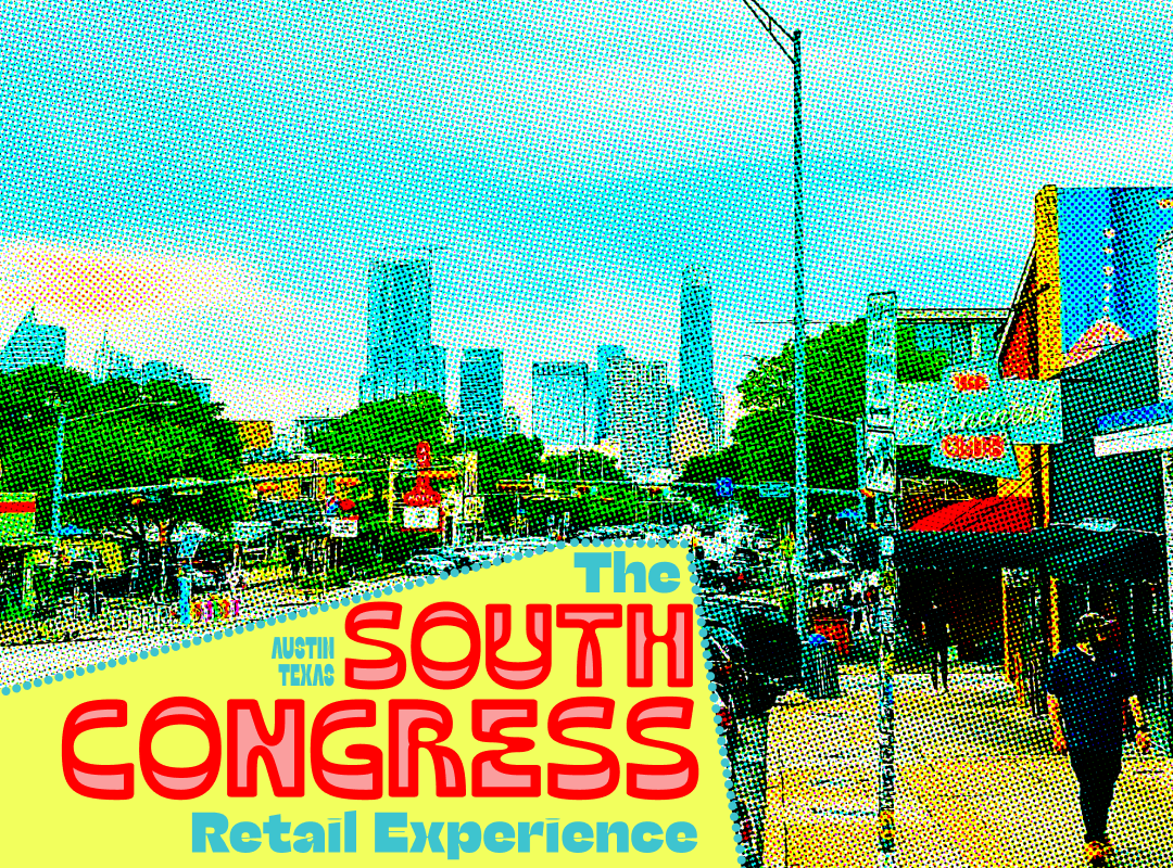 The South Congress Retail Experience