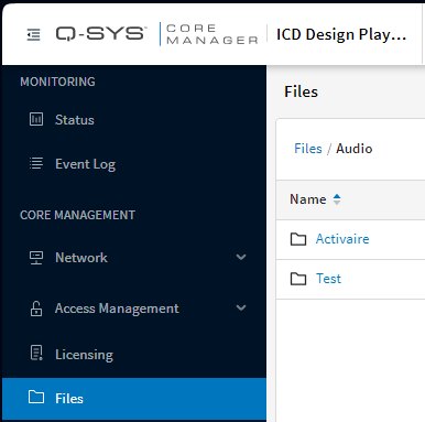 Q-SYS Core Manager → Files → Audio with the Activaire folder created.